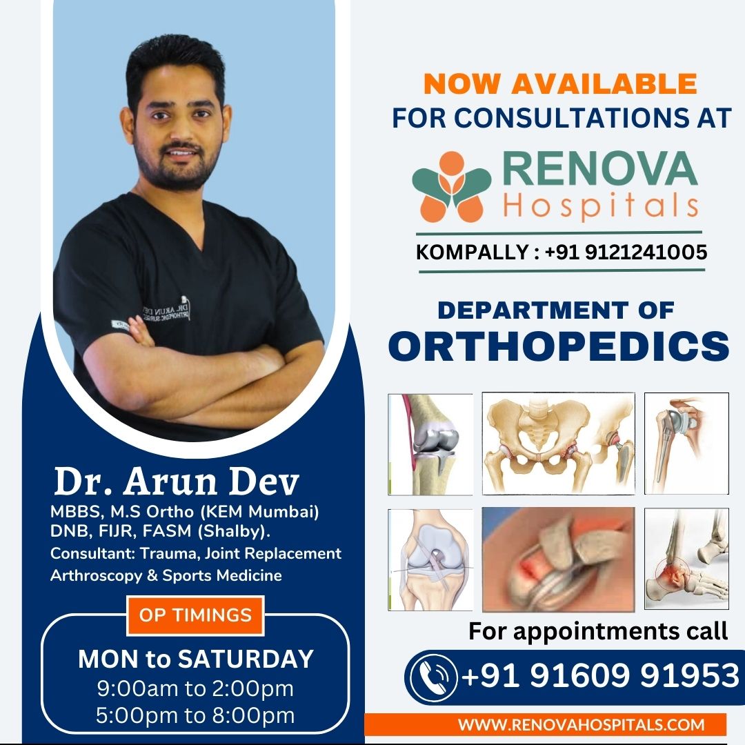 Dr. Arun Dev MBBS, M.S Ortho (KEM Mumbai) DNB, FIJR, FASM (Shalby). consultant Renova Hospitals, Hyderabad. Trauma Joint Replacement & Sports Medicine (1080 × 1080 px)